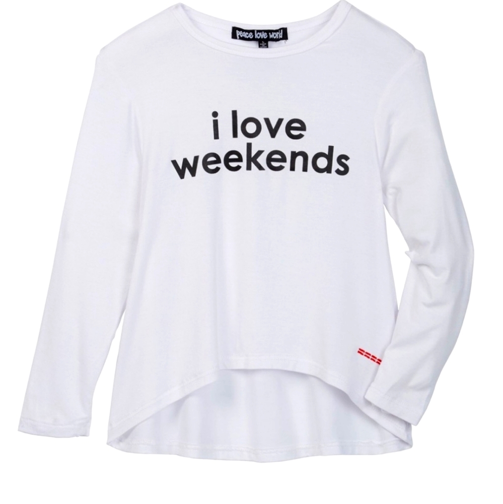 PLW L/S White I Love Weekends Tee Sz 6, 6X, 12